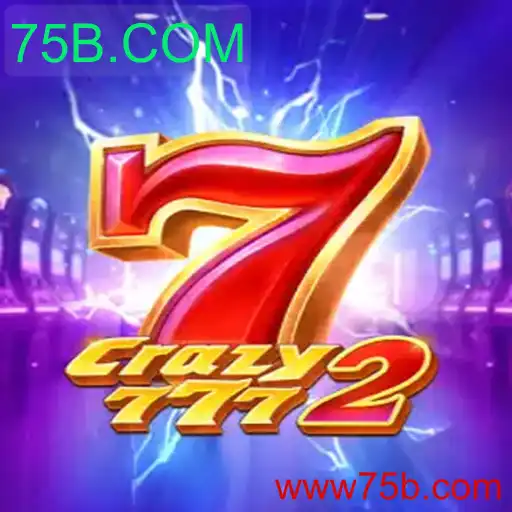 Crazy7772: Uma Nova Experiência de Jogo com 75B.COM