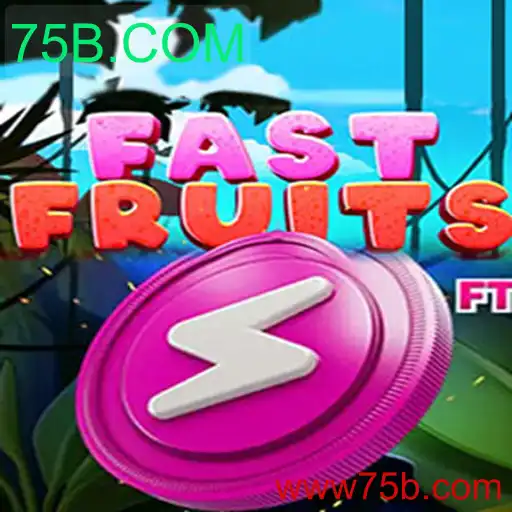 Descubra o Vício Acelerante de FastFruits: O Jogo Intuitivo da 75B.COM